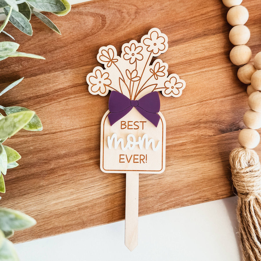 Best Mom Ever Plant Stake With 3D Bow (with Plant Option)