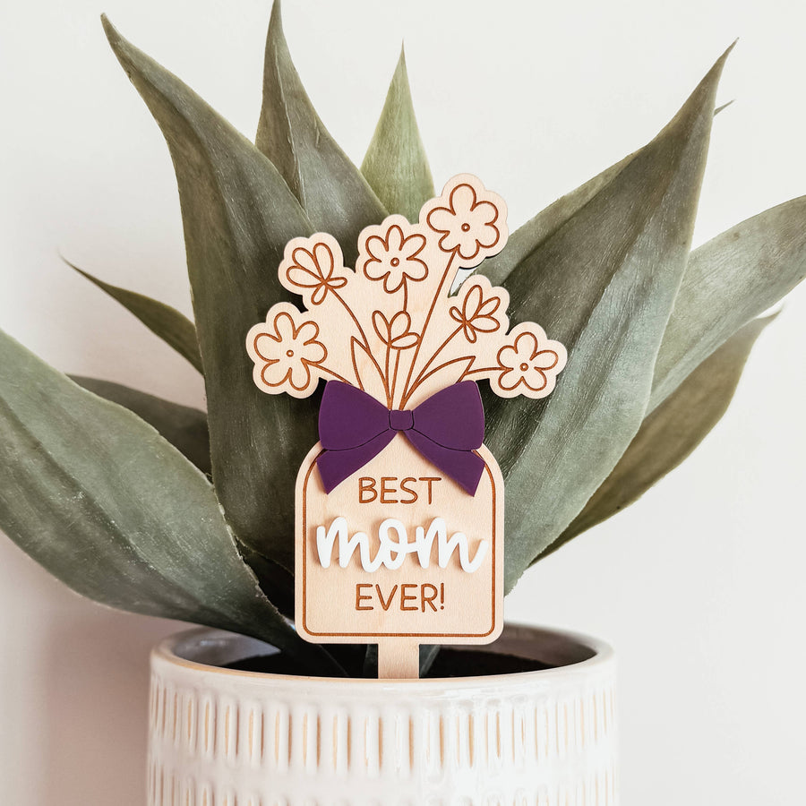 Best Mom Ever Plant Stake With 3D Bow (with Plant Option)