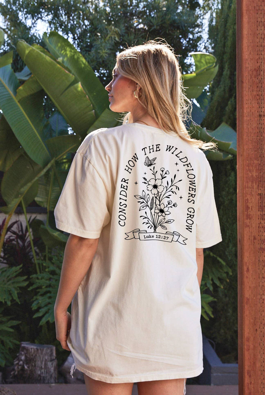 Consider How The Wildflowers Grow Luke 12:27 | Graphic Tee