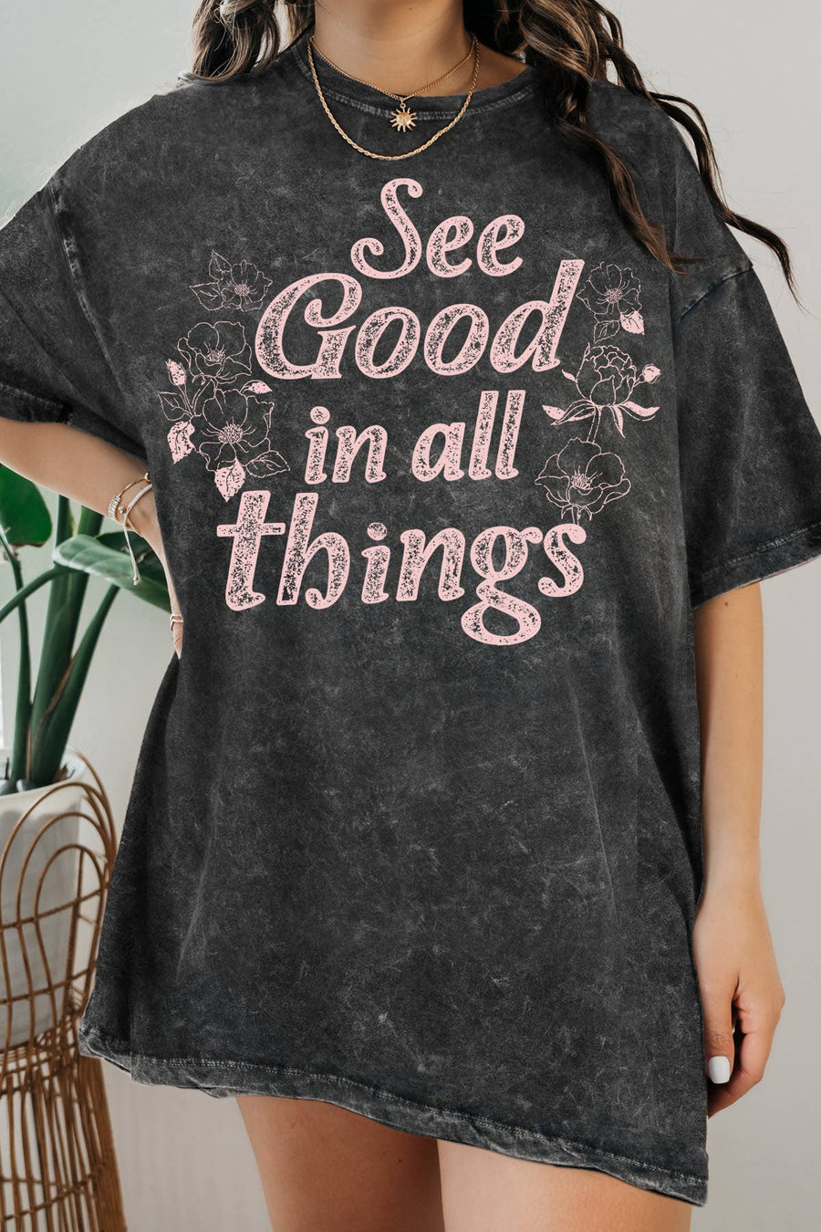 See Good In All Things | Graphic Tee