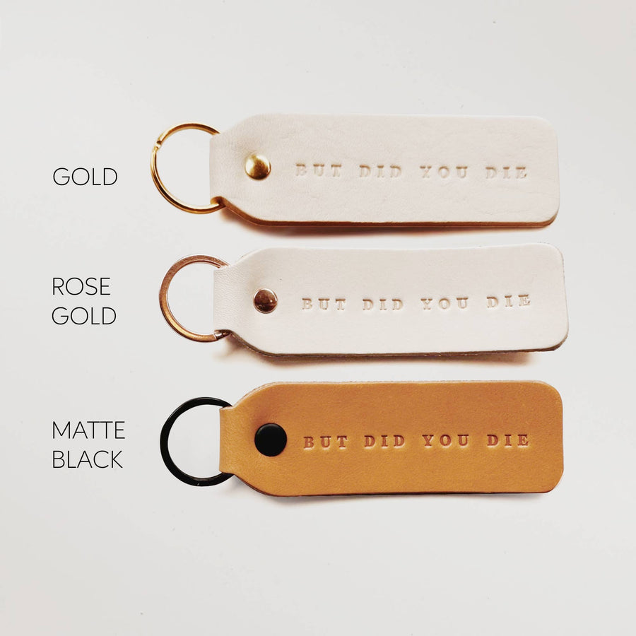 Twin Sparrow - “But Did You Die” Keychain: Camel / Gold / Flat